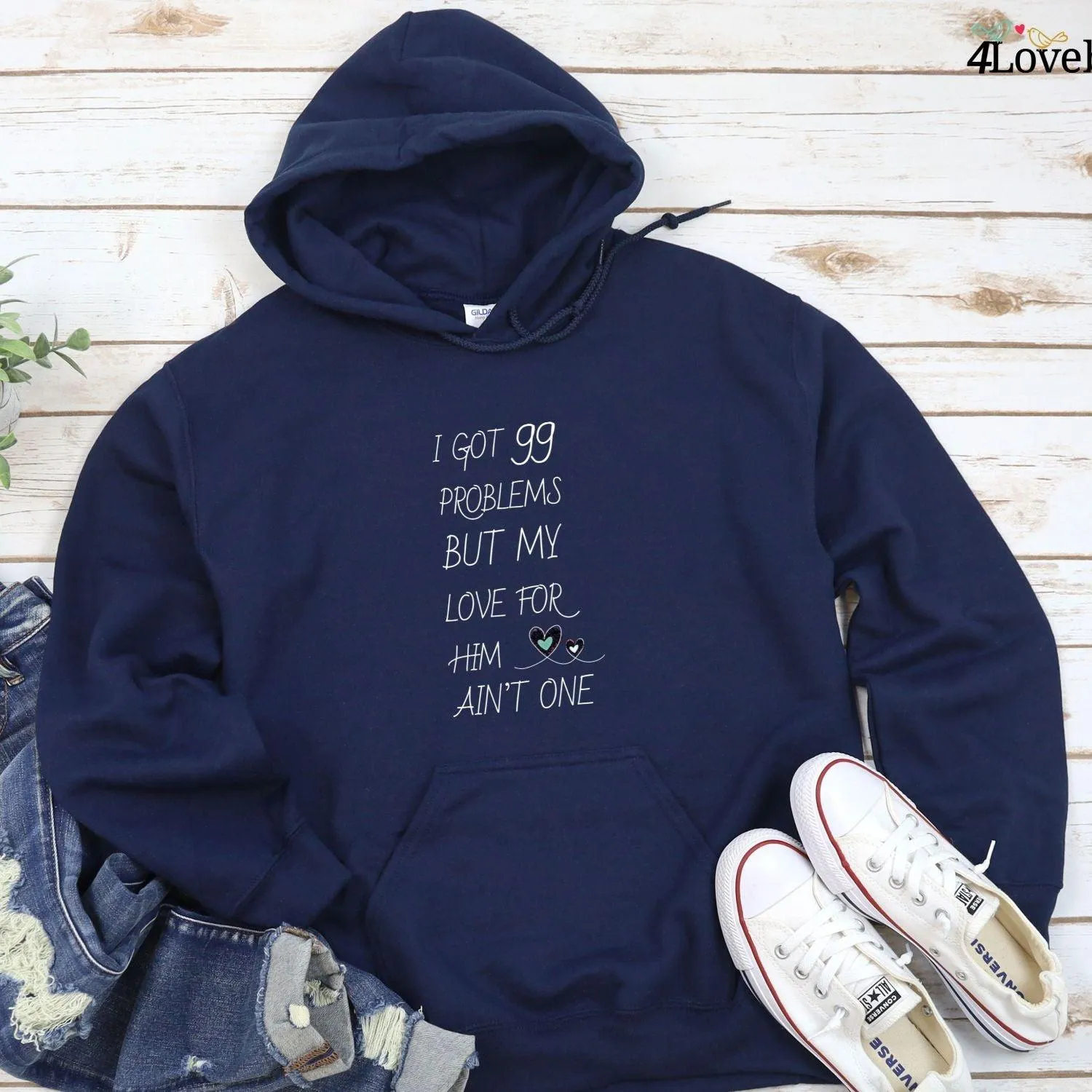 I Got 99 Problems But Love For Him/Her Ain't One Matching set